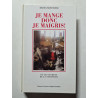 Je mange donc je maigris