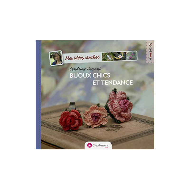 Mes idées crochet : Bijoux chics et tendance