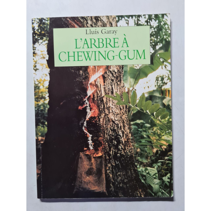 L'arbre à chewing-gum