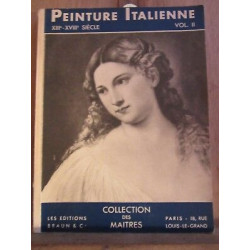 Peinture Italienne vol ii xiiè-xviiiè Editions cie coll des Maîtres