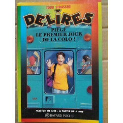 délires Piege le premier jour de la colo poche