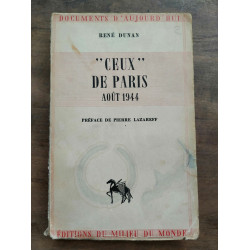 Ceux de Paris Août 1944 Milieu du monde 1945