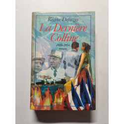La dernière colline 1950-1954