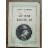 Le Roi Louis XI flammarion