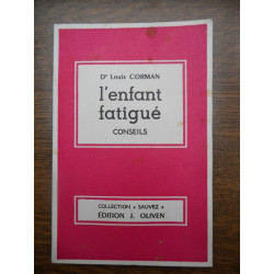Dr Louis corman L'enfant fatigué conseils