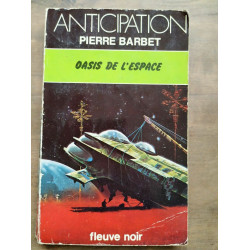 Pierre Barbet Oasis de l'espace anticipation