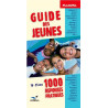 Guide des jeunes: 1000 réponses pratiques