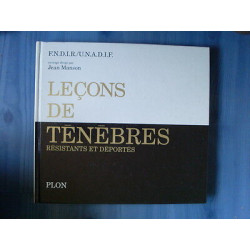 Leçons de ténèbres résistants et déportés f n d i r u n a d i f...