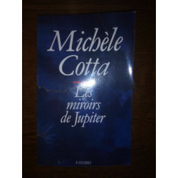 Michèle cotta Les miroirs de jupiter
