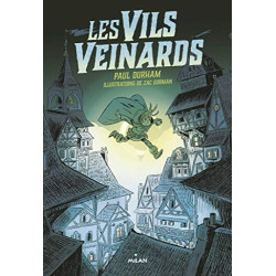 Les Vils Veinards Tome 01: Les vils veinards