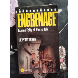 Engrenage : Le P'tit Jésus