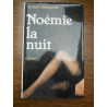 Arnaud delaomté Noémie la nuit