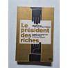 Le président des riches : Enquête sur l'oligarchie dans la France...