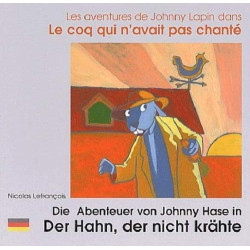 Les Aventures de Johnny Lapin dans Le coq qui n'avait pas chanté:...
