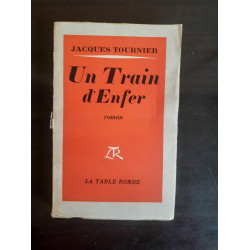 Jacques Tournier Un Train d'enfer envoi de l'auteur