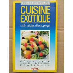 Cuisine exotique créole africaine chinoise grecquecoll guides...