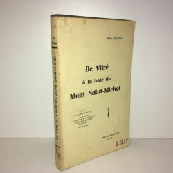 DE VITRE A LA BAIE DU MONT SAINT MICHEL vol 1 BRETAGNE