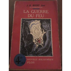 La Guerre du feu Nouvelle Bibliothèque Plon