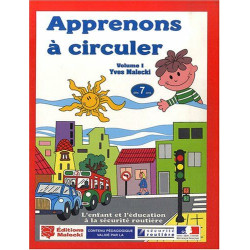 Apprenons à circuler : Tome 1