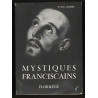 MYSTIQUES FRANCISCAINS Florilège