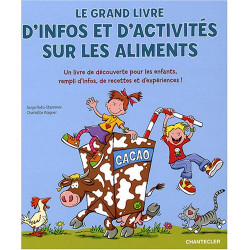 Le grand livre d'infos et d'activités sur les aliments