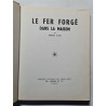 Le fer forge dans la maison