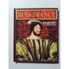 Les Rois de France: françois Ier le pere des lettres