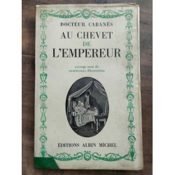 Au chevet de l'empereur