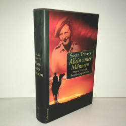 Susan Travers ALLEIN UNTER männern Meine Jahre als Fremdenlegionärin