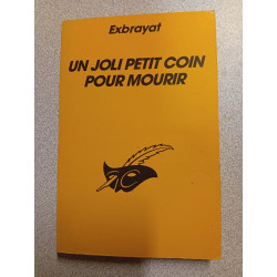 Un joli petit coin pour mourir