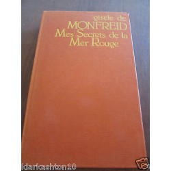 Gisèle de monfreid mes secrets de la Mer rouge france empire