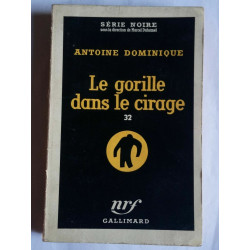 Antoine Dominique Le Gorille dans Le Cirage Nº32 Série Noire...