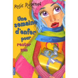 Une semaine d'enfer pour... Tome 5 : Rester zen