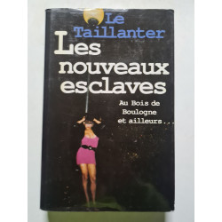 Les nouveaux esclaves
