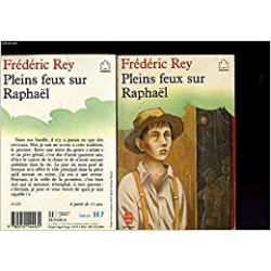 Pleins feux sur Raphaël