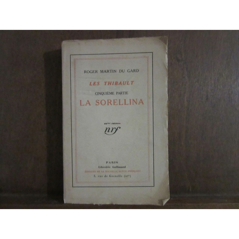 DU gard LES THIBAULT cinquième partie LA SORELLINA
