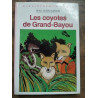 Ben Lucien Burman Les coyotes de grand bayou Bibliothèque rose
