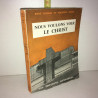 René Guerre et Maurcie Zinty NOUS VOULONS VOIR LE CHRIST