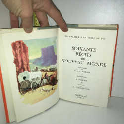 Poirier DE L'ALASKA A LA TERRE DE FEU 60 RECITS DU NOUVEAU MONDE