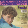 Presque L'amour / Les Flamants Roses