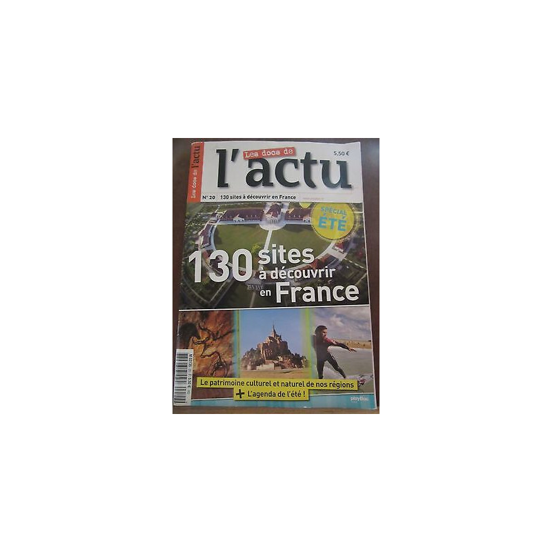 Les Docs de l'Actu N20 130 sites à découvrir en France