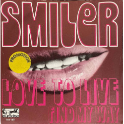Smiler LOVE TO LIVE FIND MY WAY