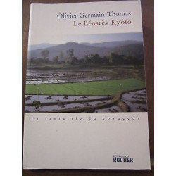 Olivier germain thomas Le bénarès kyôto