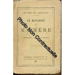 LE MANUSCRIT DE MA MERE AVEC COMMENTAIRES PROLOGUE ET EPILOGUE....