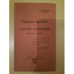 Préparation Spirituelle a l'action Catholique
