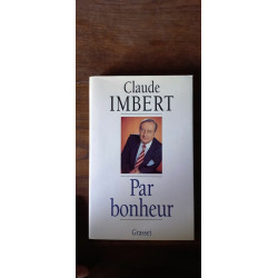 Claude Imbert Par bonheur