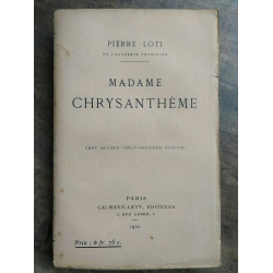 Pierre loti Madame chrysanthème calmann lévy