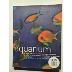 Aquarium : Un guide pratique pour les amateurs : comment...