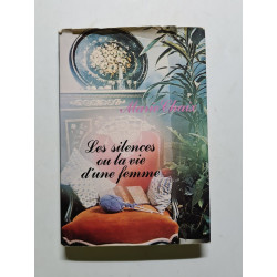 Les silences ou la vie d'une femme