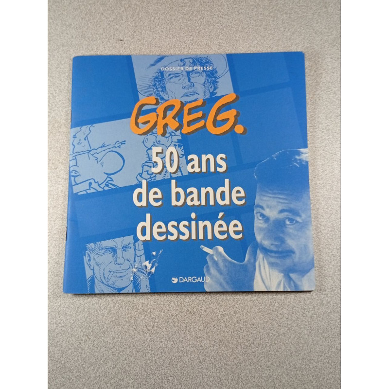 GREG. 50 ans de bande dessinée